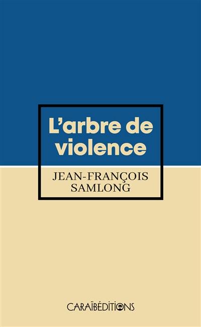 L'arbre de violence