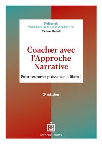 Coacher avec l'approche narrative : pour retrouver puissance et liberté