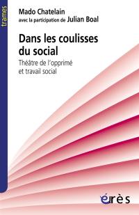 Dans les coulisses du social : théâtre de l'opprimé et travail social