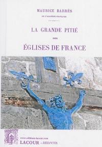 La grande pitié des églises de France