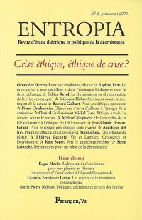 Entropia, n° 6. Crise éthique, éthique de crise ?