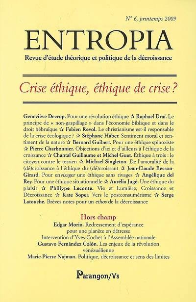 Entropia, n° 6. Crise éthique, éthique de crise ?