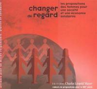 Changer de regard : les propositions des femmes pour une société et une économie solidaires