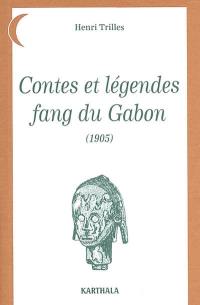 Contes et légendes fang du Gabon (1905)