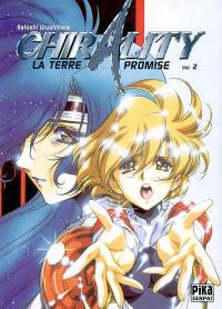 Chirality : la terre promise. Vol. 2