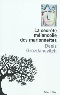 La secrète mélancolie des marionnettes