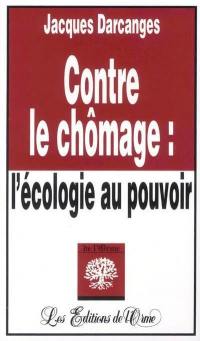 Contre le chômage, l'écologie au pouvoir