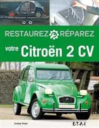 Restaurez, réparez votre 2 CV