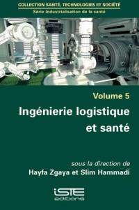 Ingénierie logistique et santé