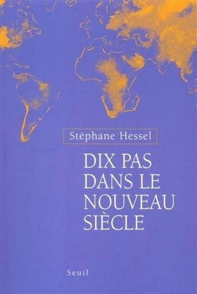 Dix pas dans le nouveau siècle