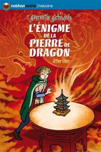 L'apprentie alchimiste. Vol. 2. L'énigme de la pierre de dragon