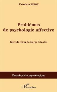 Problèmes de psychologie affective (1910)