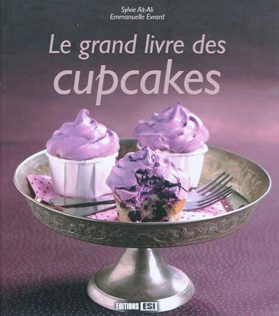 Le grand livre des cupcakes