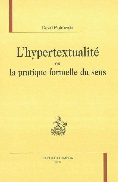 L'hypertextualité ou la pratique formelle du sens