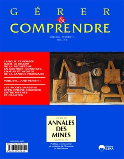 Gérer et comprendre, n° 115. Langue et pensée dans le champ de la recherche en gestion : constats, enjeux et atouts de la langue française