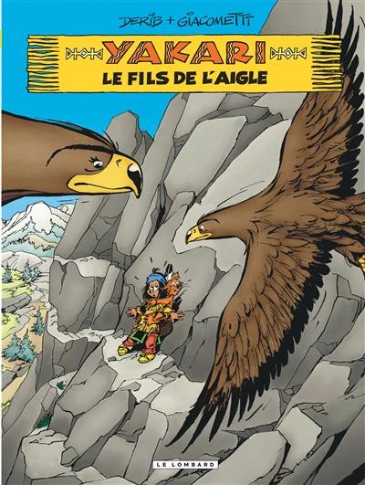 Yakari. Vol. 41. Le fils de l'aigle