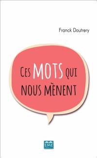 Ces mots qui nous mènent