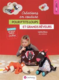 Créations en couture pour p'tits loups et grands rêveurs