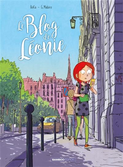 Le blog de.... Vol. 3. Le blog de Léonie Le blog de.... Vol. 3. Le blog de Léonie