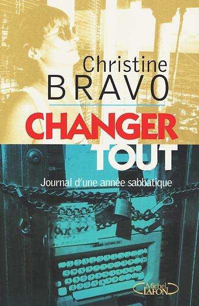 Changer tout : journal d'une année sabbatique