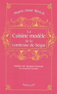 La cuisine modèle de la comtesse de Ségur