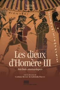 Les dieux d'Homère. Vol. 3. Attributs onomastiques