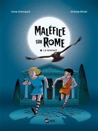 Maléfice sur Rome. Vol. 1. Le revenant