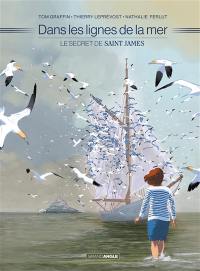 Dans les lignes de la mer : le secret de saint James