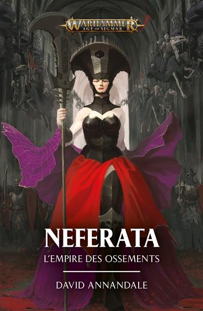 Neferata : l'empire des ossements