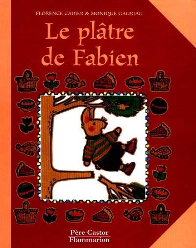 Le plâtre de Fabien