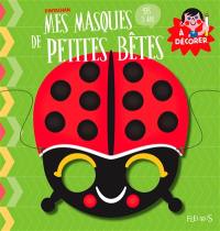 Mes masques de petites bêtes à décorer