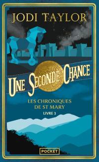 Les chroniques de St Mary. Vol. 3. Une seconde chance