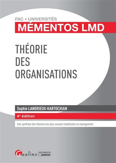 Théorie des organisations : une synthèse des théories les plus souvent utilisées en management