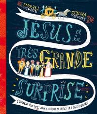 Jésus et la très grande surprise