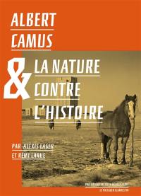 Albert Camus & la nature contre l'histoire