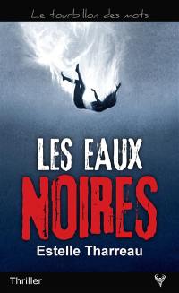 Les eaux noires : thriller