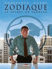 Zodiaque. Vol. 2. Le secret du Taureau