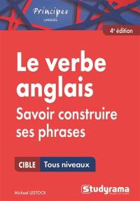 Le verbe anglais : savoir construire ses phrases : cible toux niveaux