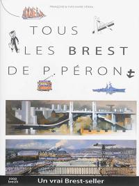 Tous les Brest de P. Péron