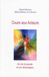 Cours aux acteurs : art de la parole et art dramatique