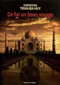 Ce fut un beau voyage