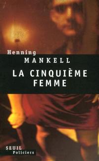 La cinquième femme