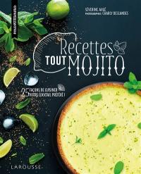 Recettes tout mojito : 25 façons de cuisiner votre cocktail préféré !