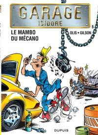 Garage Isidore. Vol. 5. Le mambo du mécano