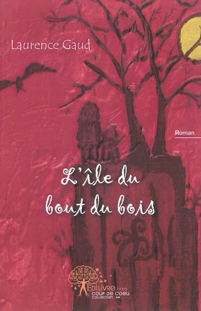 L'île du bout du bois