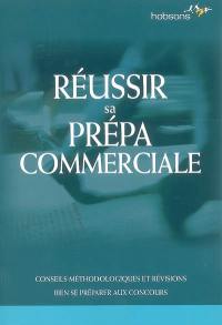 Réussir sa prépa commerciale