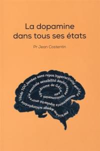 La dopamine dans tous ses états