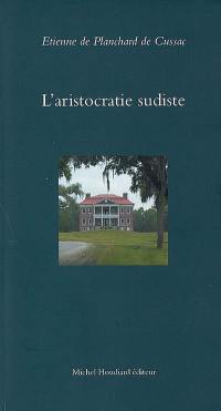 L'aristocratie sudiste