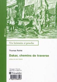 Dakar, chemins de traverse