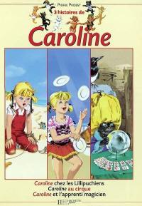 3 histoires de Caroline